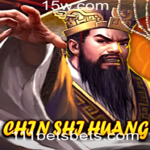 Explore o Fascinante Jogo ChinShiHuang e a Palavra-Chave 111 Bet