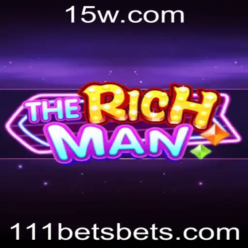 Descubra o Fascinante Jogo TheRichMan e as Estratégias do 111 Bet